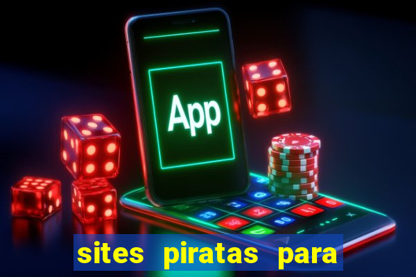 sites piratas para ver jogos